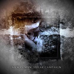 Nick Olman : Smear Campaign
